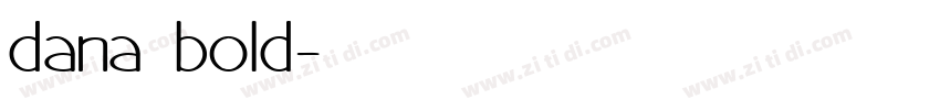 dana bold字体转换